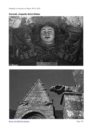 Chapelles et calvaires en Trégor, 2015 à 2019.
Carnoët, chapelle Saint-Gildas
Retour à la Table des matières Page 358
 