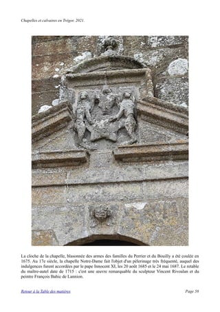 Chapelles et calvaires en Trégor, 2021.
La cloche de la chapelle, blasonnée des armes des familles du Perrier et du Bouill...