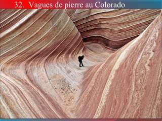 32. Vagues de pierre au Colorado 
 