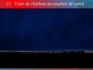 12. Train de charbon au coucher de soleil 
 