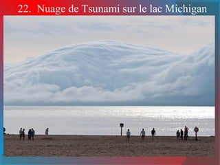 22. Nuage de Tsunami sur le lac Michigan
 