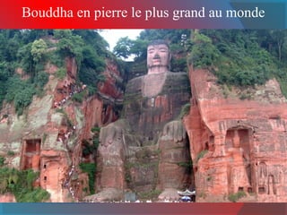 Bouddha en pierre le plus grand au monde
 