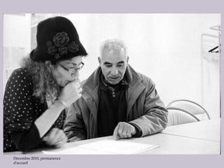 Décembre 2010, permanence d'accueil 