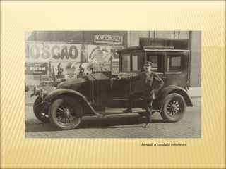 Renault à conduite extérieure 