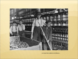 Le travail des enfants à la filature… 