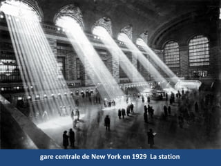 gare centrale de New York en 1929 La station
 