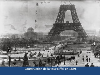 Construction de la tour Eiffel en 1889
 