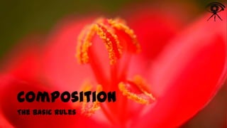 Composition
The basic rules

 