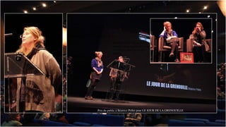 Béatrice Pollet. La réalisatrice
           montrait pour la première fois
                                      -
           nouille




Prix du public à Béatrice Pollet pour LE JOUR DE LA GRENOUILLE
 