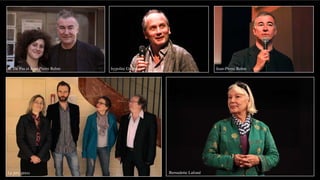 R. De Pas et Jean-Pierre Rehm   hypolite Girardot                       Jean-Pierre Rehm




Le jury press                                       Bernadette Lafond
 