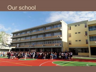 Our school
 