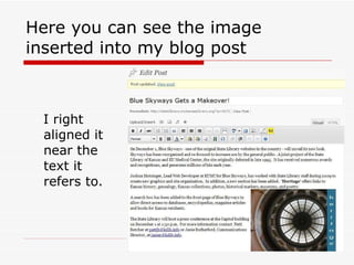Here you can see the image inserted into my blog post I right aligned it near the text it refers to.  