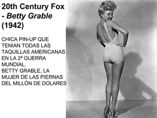 20th Century Fox -  Betty Grable  (1942) CHICA PIN-UP QUE TENIAN TODAS LAS TAQUILLAS AMERICANAS EN LA 2ª GUERRA MUNDIAL.  BETTY GRABLE, LA MUJER DE LAS PIERNAS DEL MILLÓN DE DOLARES 