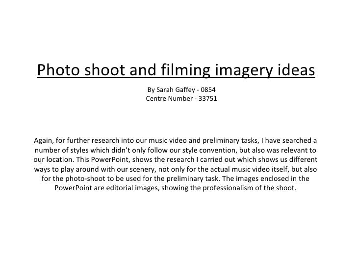 Photo Shoot And Filming Imagery Ideas