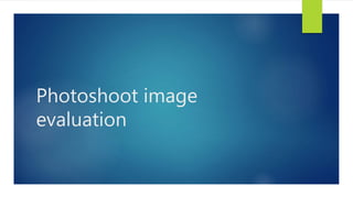 Photoshoot image
evaluation
 