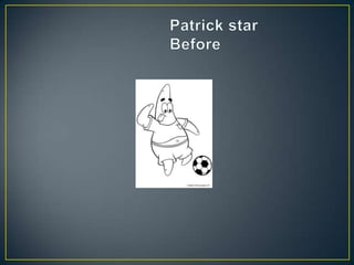 	Patrick starBefore 