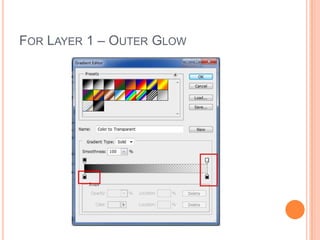 For Layer 1 – Outer Glow