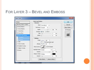 For Layer 3 – Bevel and Emboss