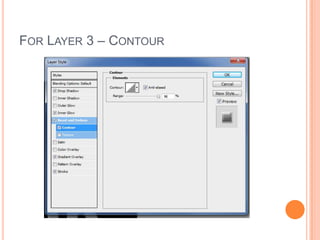 For Layer 3 – Contour