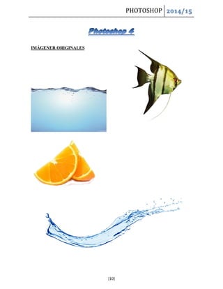 PHOTOSHOP 2014/15 
[10] 
IMÁGENER ORIGINALES 
 