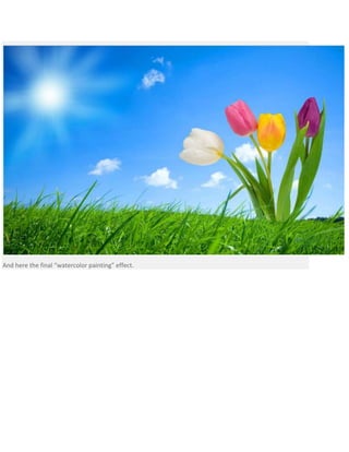 And here the final “watercolor painting” effect.
 