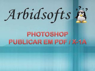 PhotoShop - Publicar em PDF/X-1a