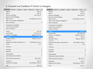 6. Guarde Los Cambios Y Cierre La Imagen.
 
