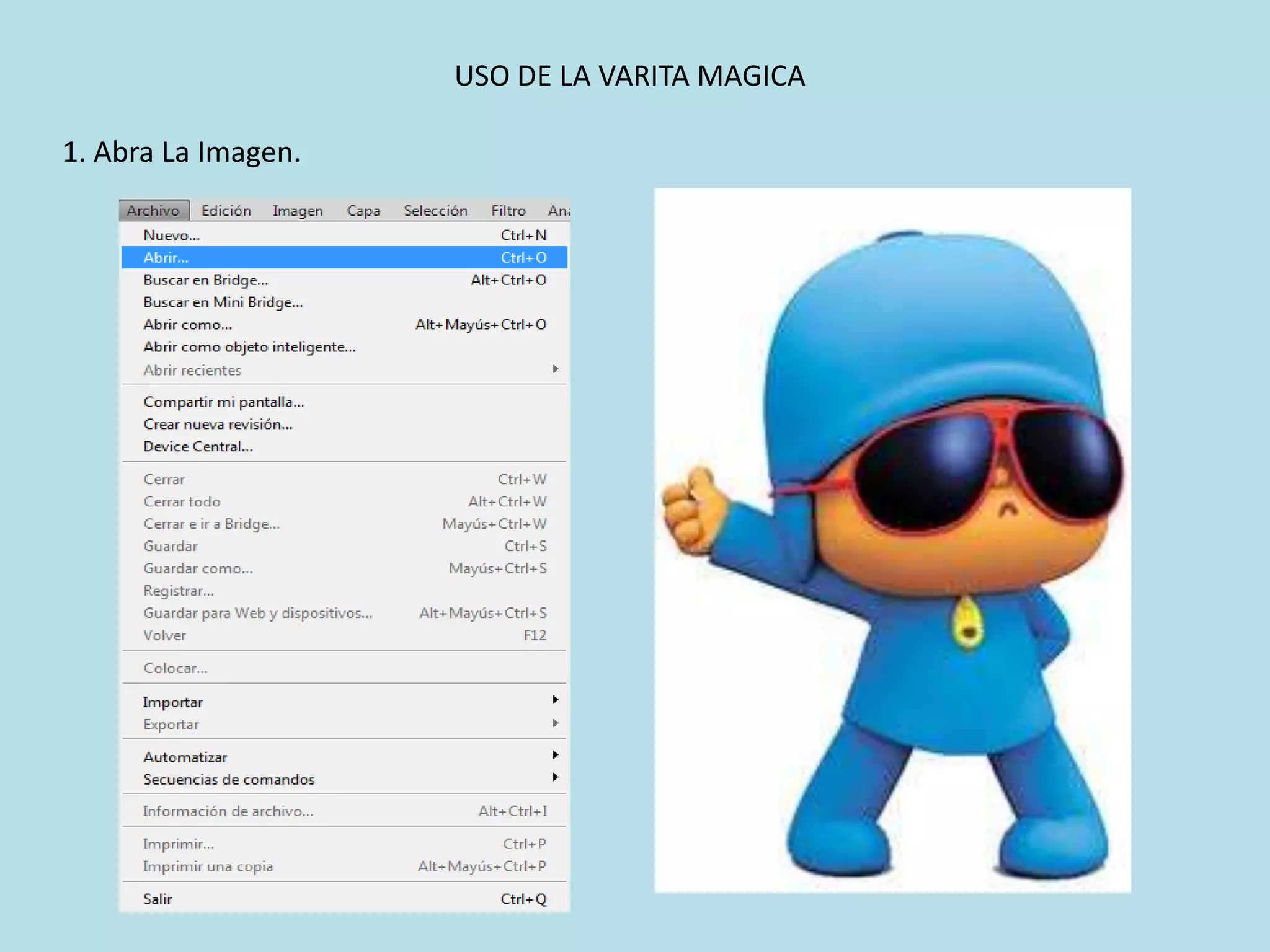 USO DE LA VARITA MAGICA

1. Abra La Imagen.
 