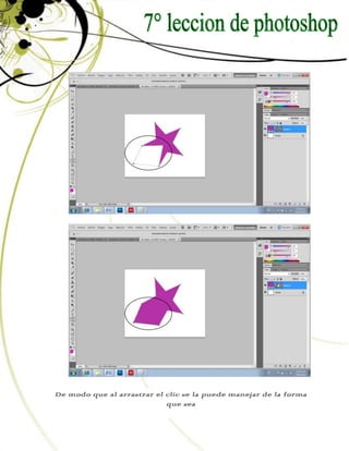 De modo que al arrastrar el clic se la puede manejar de la forma
                            que sea
 