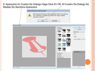 8. Aparecerá Un Cuadro De Dialogo Haga Click En OK, El Cuadro De Dialogo De
Modelo De Semitono Aparecerá.
 