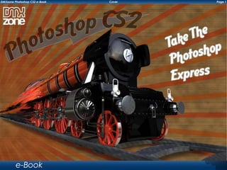 DMXzone Photoshop CS2 e-Book   Cover   Page 




         e-Book
 