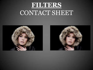 FILTERS
CONTACT SHEET
 