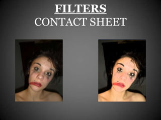 FILTERS
CONTACT SHEET
 