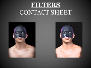 FILTERS
CONTACT SHEET
 