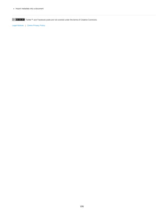 Twitter™ and Facebook posts are not covered under the terms of Creative Commons.
Legal Notices | Online Privacy Policy
Import metadata into a document
131
 