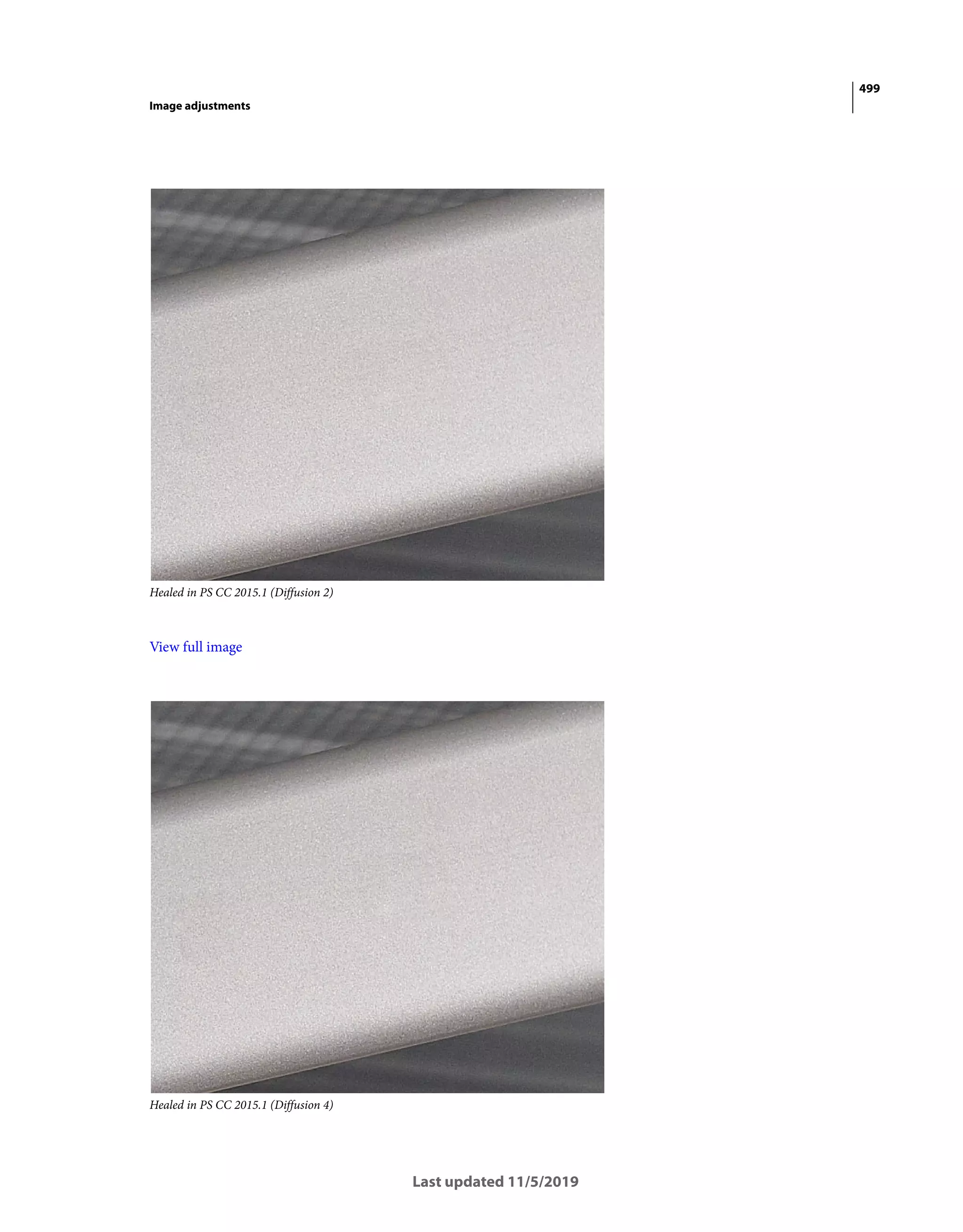 499
Image adjustments
Last updated 11/5/2019
Healed in PS CC 2015.1 (Diffusion 2)
View full image
Healed in PS CC 2015.1 (Diffusion 4)
 