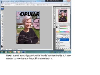 Next I added a small graphic with ‘inside’ written inside it. I also
started to rewrite out the puffs underneath it.
 