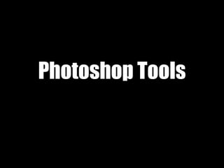 Photoshop Tools 