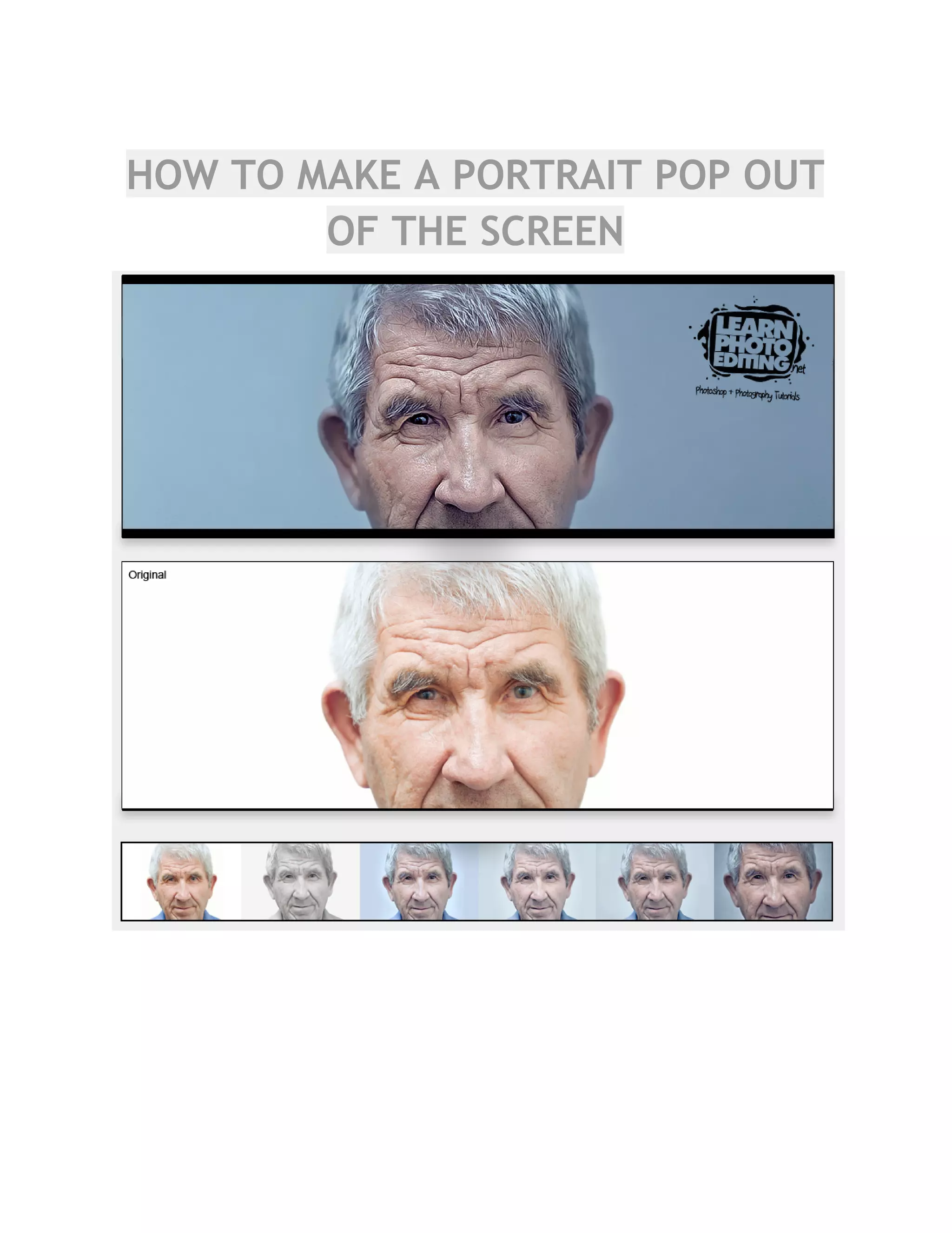 HOW TO MAKE A PORTRAIT POP OUT
OF THE SCREEN
 
