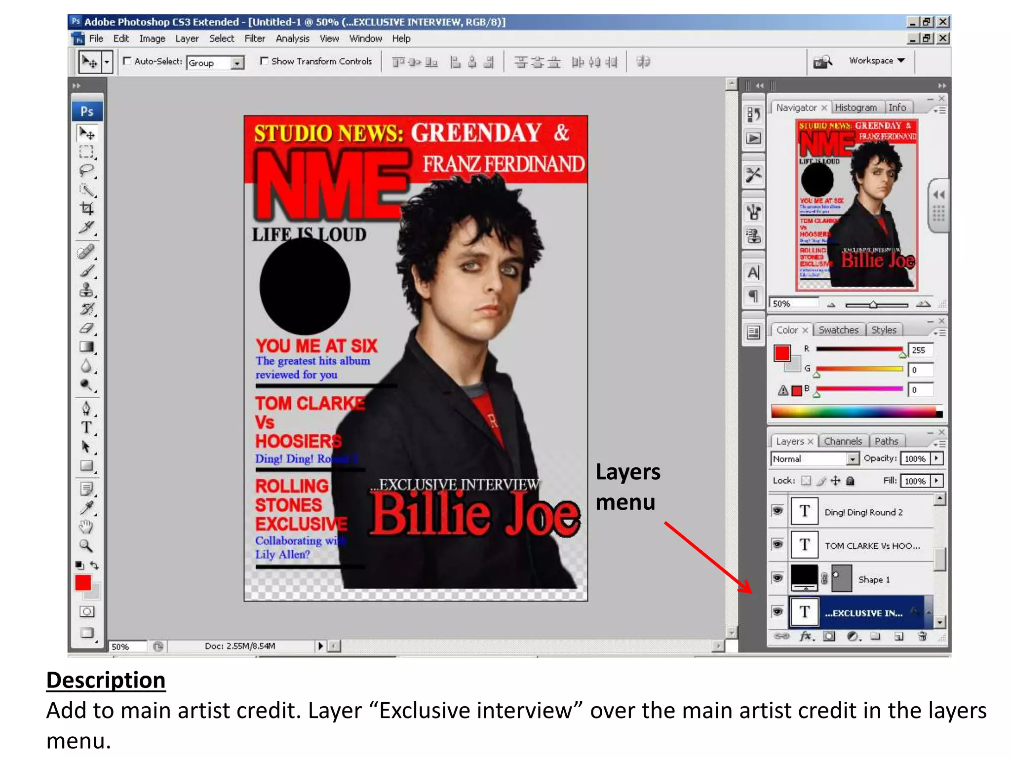 Description
Add to main artist credit. Layer “Exclusive interview” over the main artist credit in the layers
menu.
Layers
menu
 