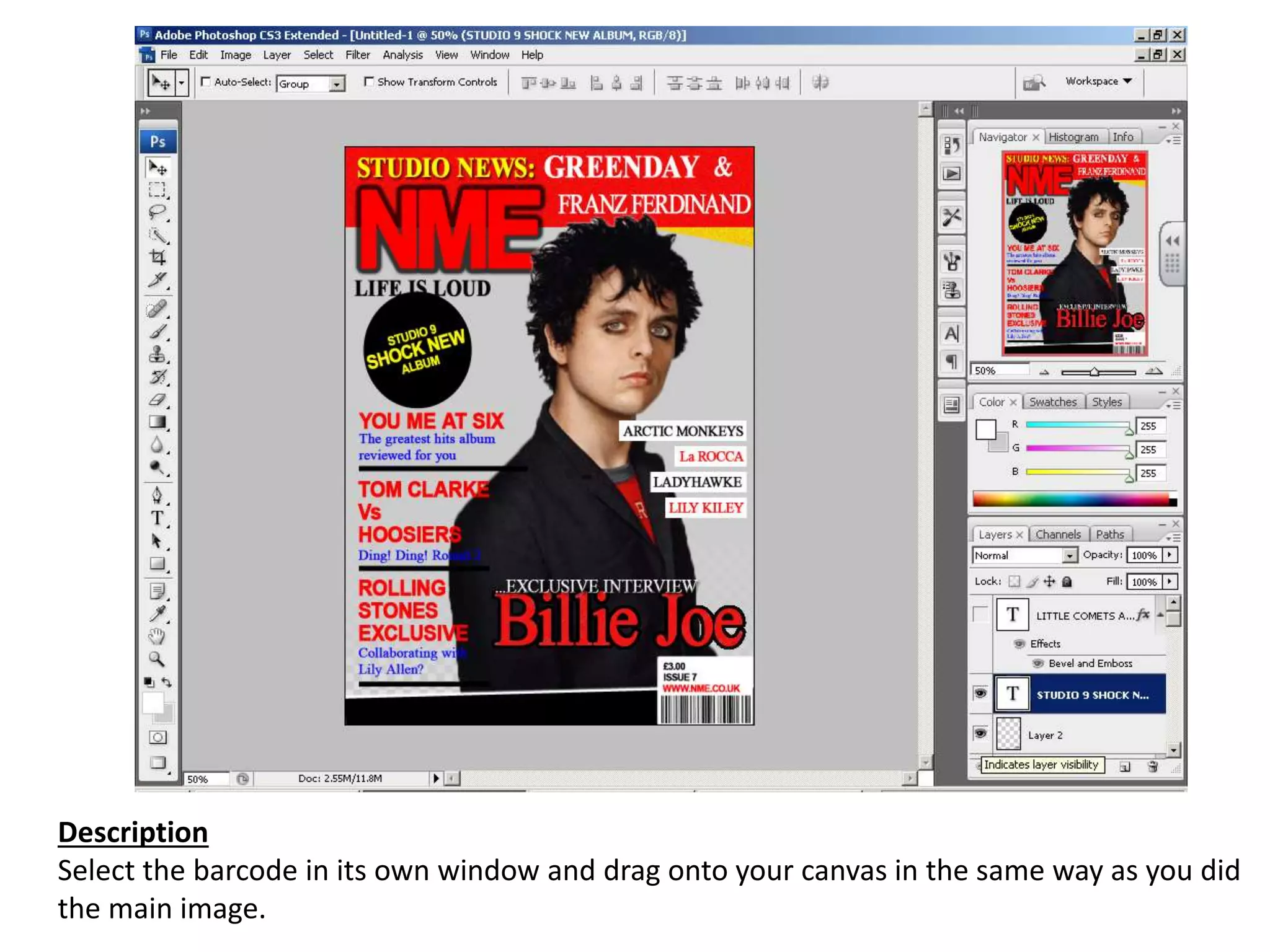 Description
Select the barcode in its own window and drag onto your canvas in the same way as you did
the main image.
 