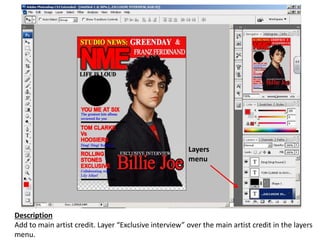 Description
Add to main artist credit. Layer “Exclusive interview” over the main artist credit in the layers
menu.
Layers
menu
 