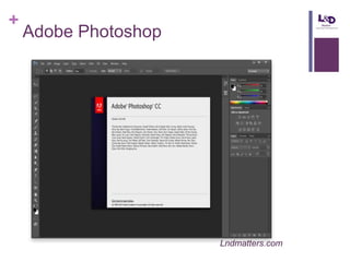 +

Adobe Photoshop

Lndmatters.com

 