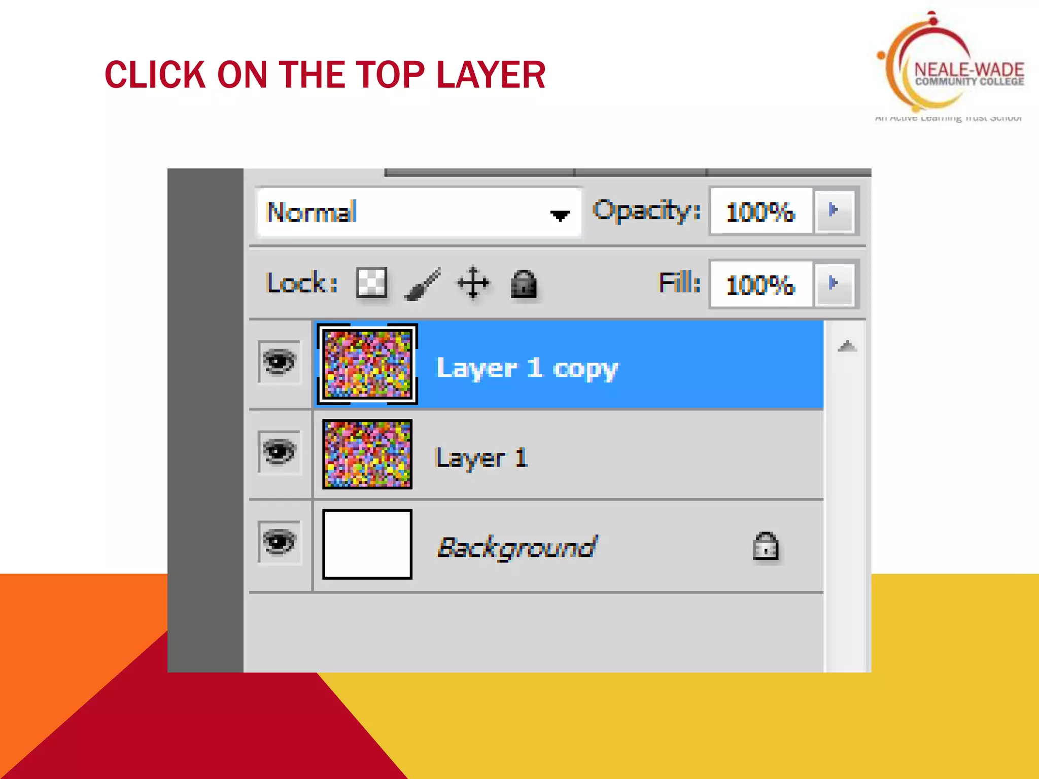 CLICK ON THE TOP LAYER
 