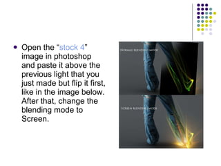 Open the “ stock 4 ” image in photoshop and paste it above the previous light that you just made but flip it first, like in the image below. After that, change the blending mode to Screen.  