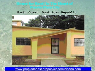 House for Rent! In The Heart of  Puerto Plata City www.propiedadesenrepublicadominicana.com North Coast, Dominican Republic 