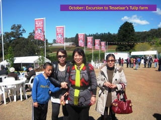 October: Excursion to Tesselaar’s Tulip farm
 