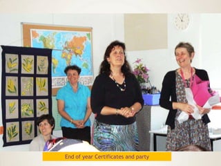 End of year Certificates and party
 