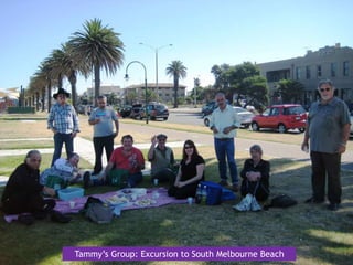 Tammy’s Group: Excursion to South Melbourne Beach
 