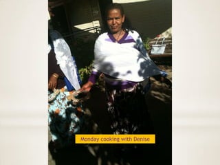 Monday cooking with Denise
 